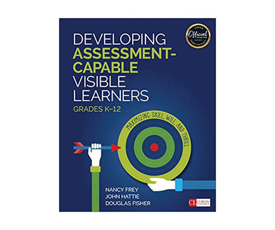 Developing Assessment-Capable Visible Learners