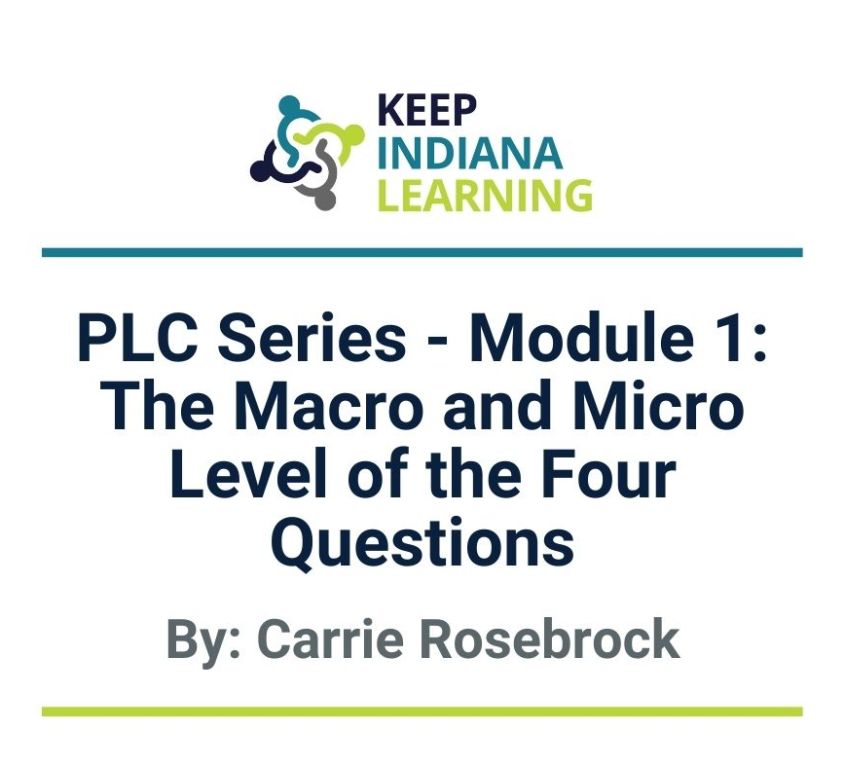 PLC Series – Module 1: The Macro and Micro Level of the Four Questions