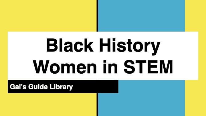 Grade 9-12 Slides Black History Women in STEM.001