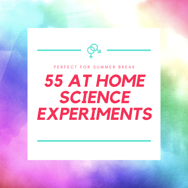 55 At Home Science Experiments