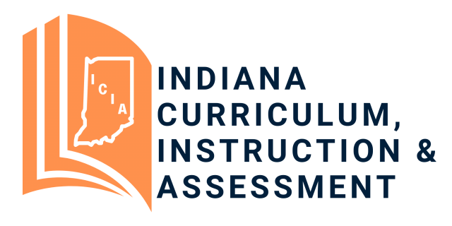 ICIA: INDIANA CURRICULUM, INSTRUCTION, & ASSESSMENT