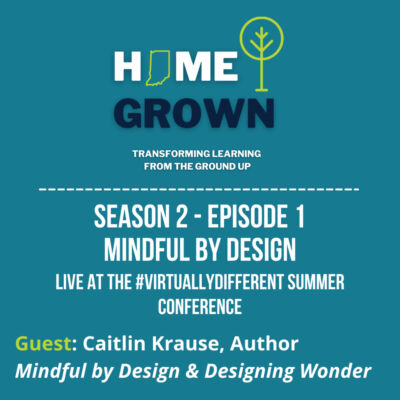 Season 2 Premier - Mindful By Design with Caitlin Krause