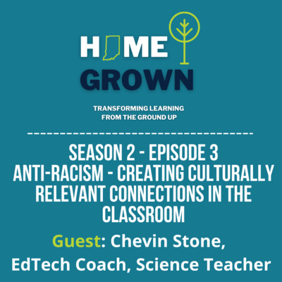 Anti-Racism - Creating Culturally Relevant Connections in the Classroom