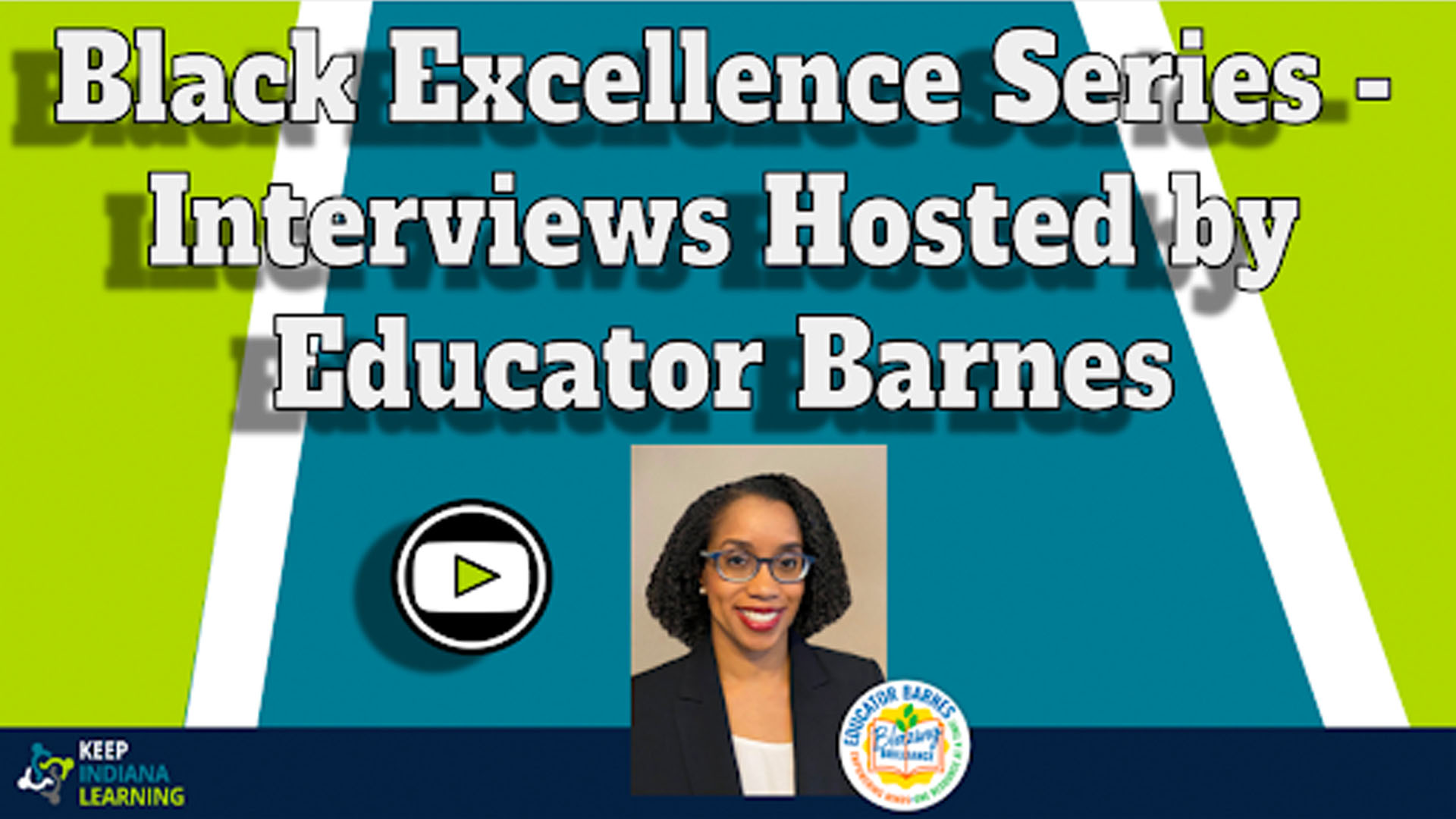 Black Excellend Series - Interviews Hosted by Educator Barnes