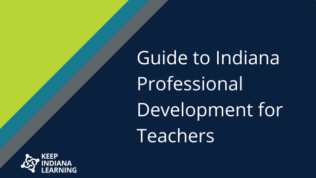 Guide to Indiana Professional Development for Teachers