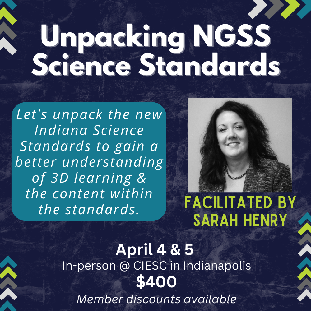 Unpacking NGSS - the NEW Indiana Science Standards