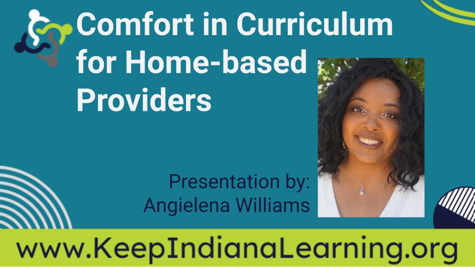 Comfort in Curriculum Choices for Early Childhood Home based Providers