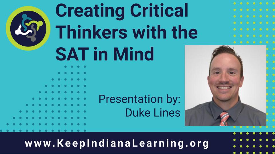 Creating Critical Thinkers wit the SAT in Mind