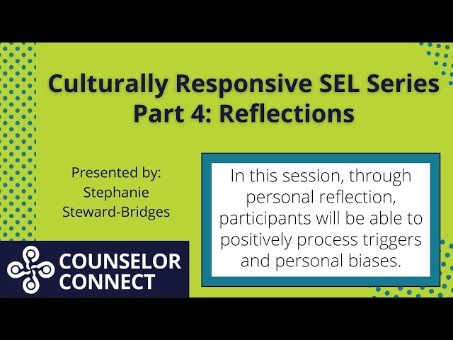 Culturally Responsive SEL - Reflections