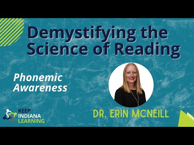 Demystifying the Science of Reading- Phonemic Awareness