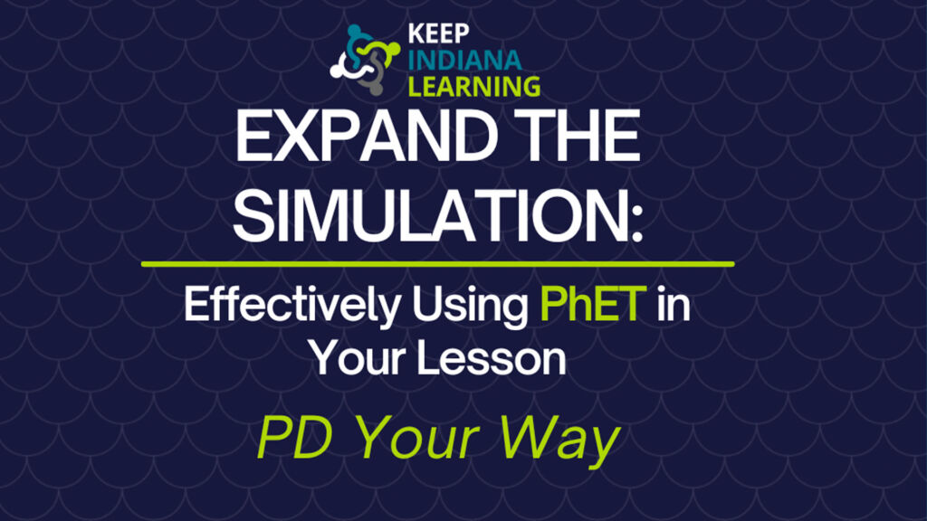 Expand the Simulation: Effectively Using PhET in Your Lesson