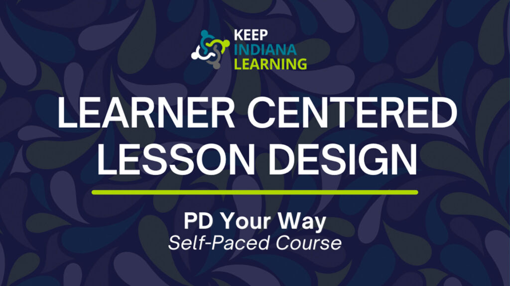 Learner Centered Lesson Design