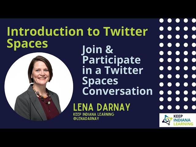 We will use the new Twitter Spaces audio sharing platform for some of our upcoming events for Keep Indiana Learning. This video is a very short overview on to join and navigate a Twitter Spaces event.