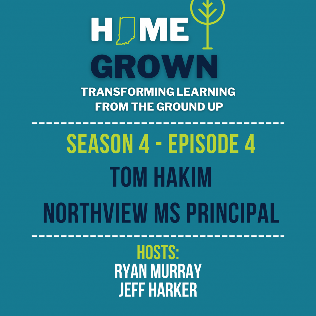 S4:E4 Tom Hakim: Northview Middle School Principal
