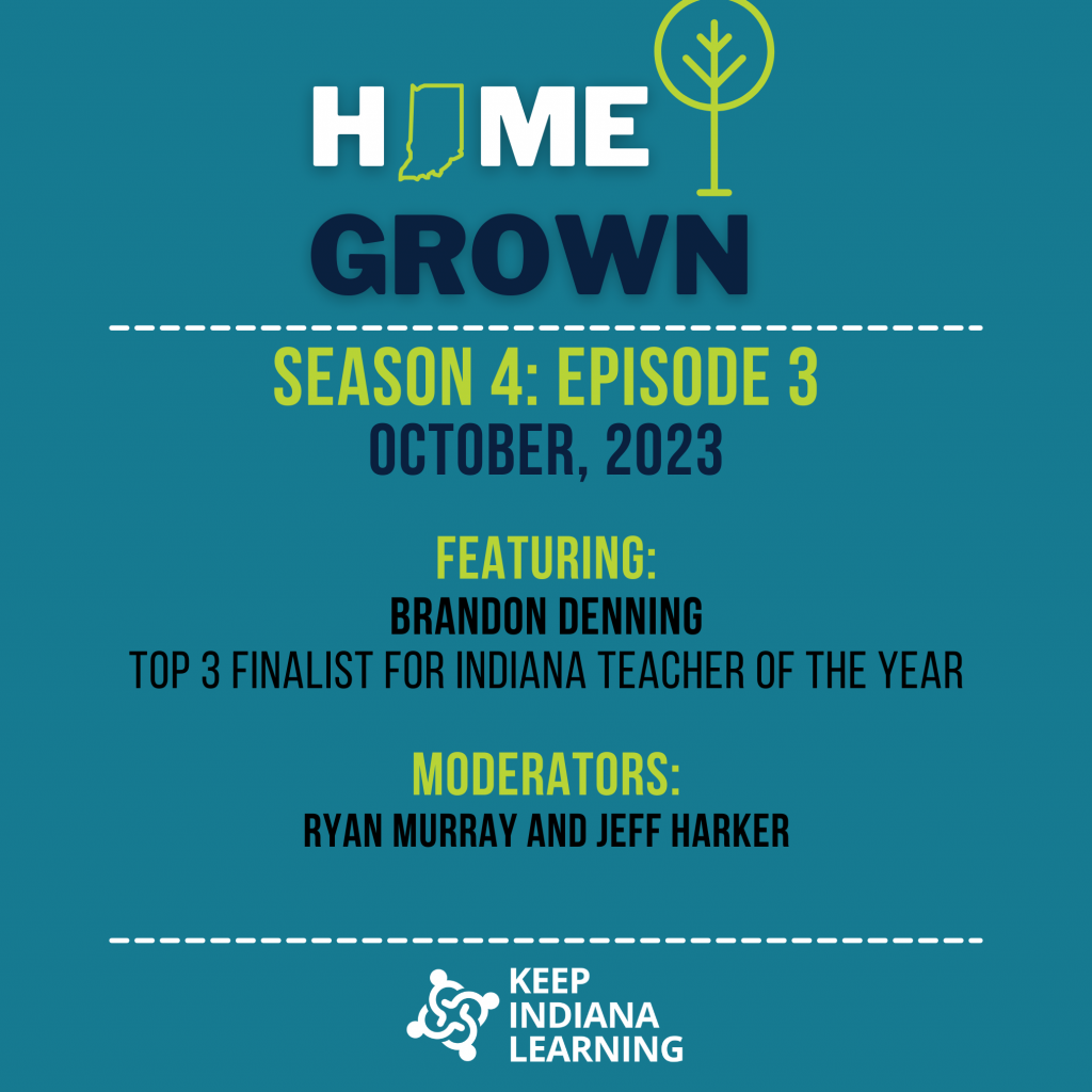 Season 4: Episode 3: Brandon Denning, Indiana Teacher of the Year Finalist