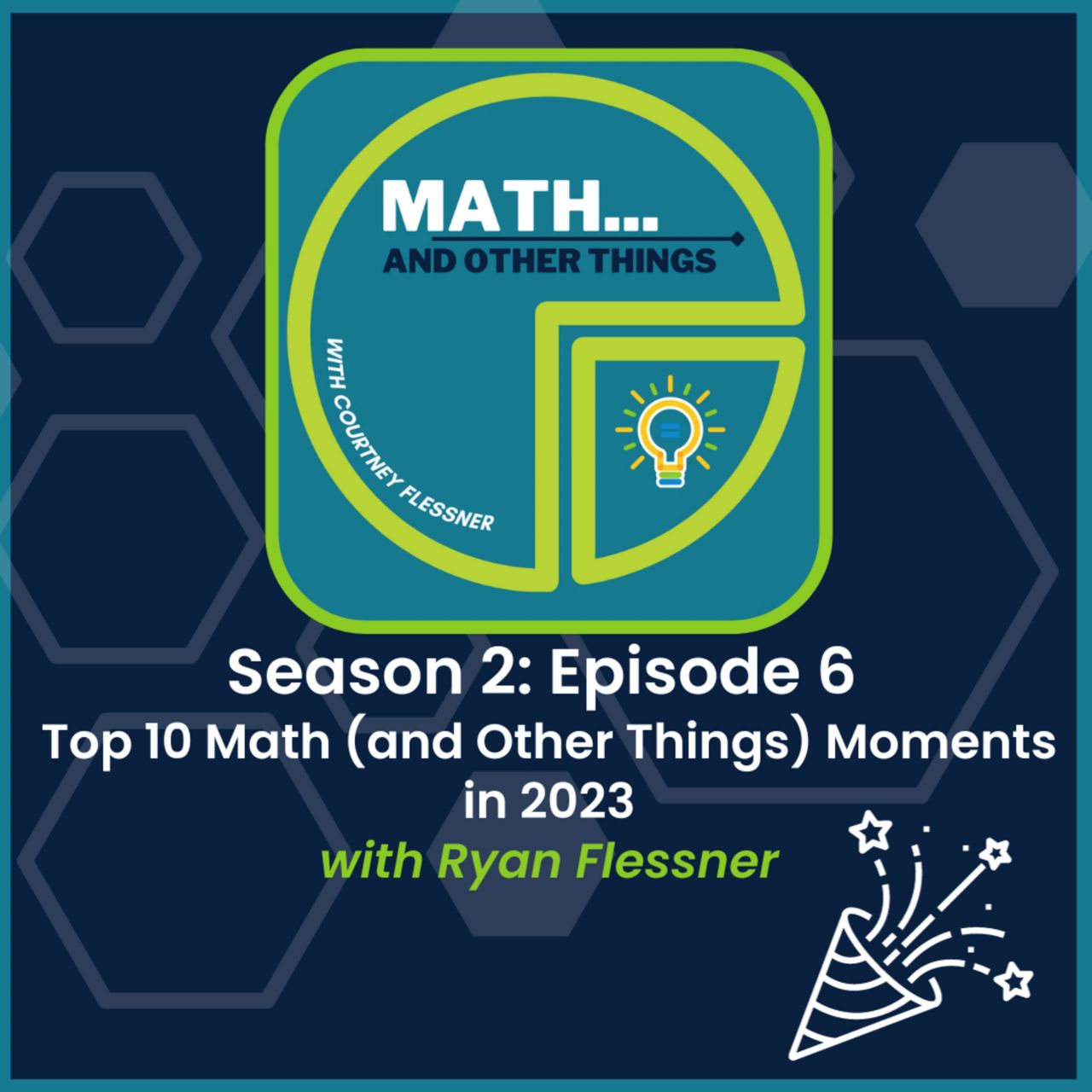 Top 10 Math (and Other Things) in 2023 with Ryan Flessner