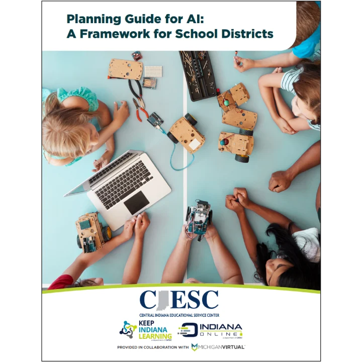 Planning Guide for AI: A Framework for School Districts - Keep Indiana