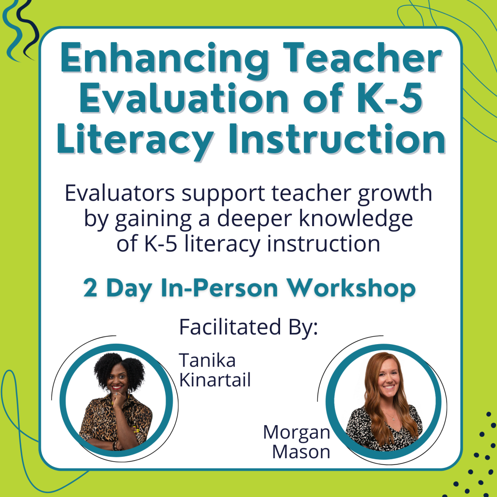 Enhancing Teacher Evaluation of Literacy Instruction