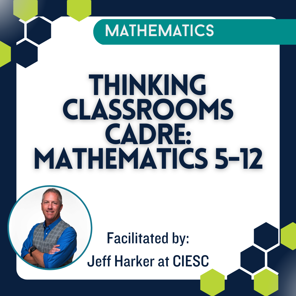 Thinking Classrooms Cadre: Mathematics 5-12