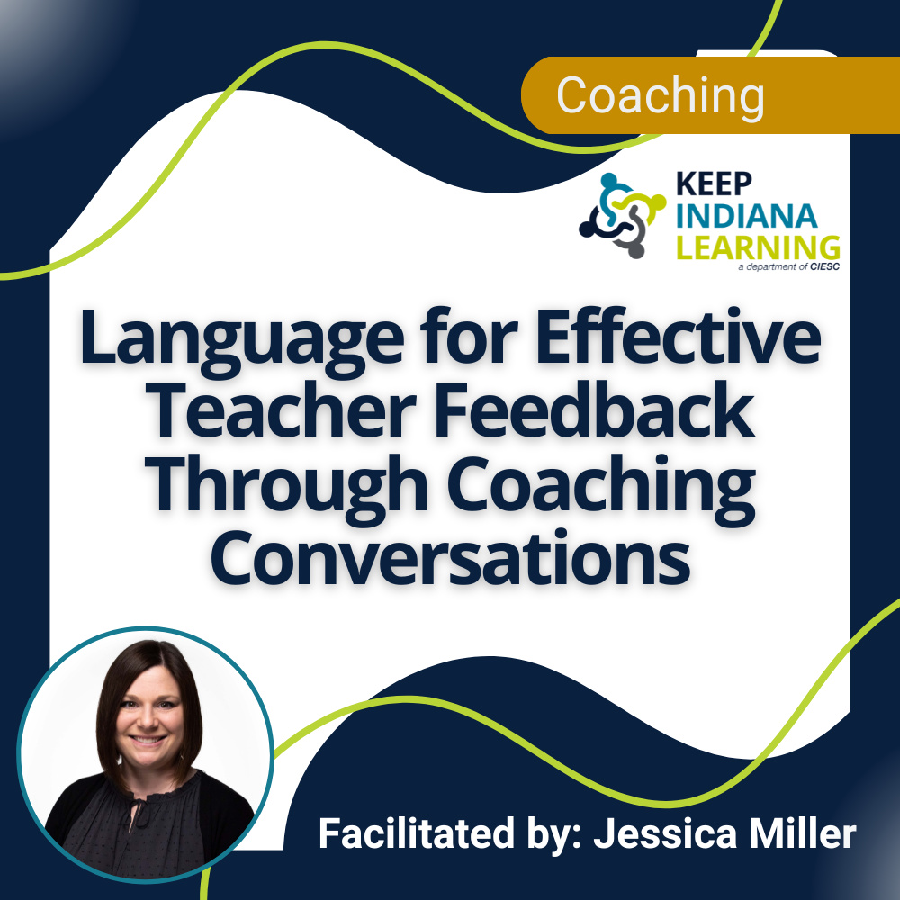 Language for Effective Teacher Feedback Through Coaching Conversations