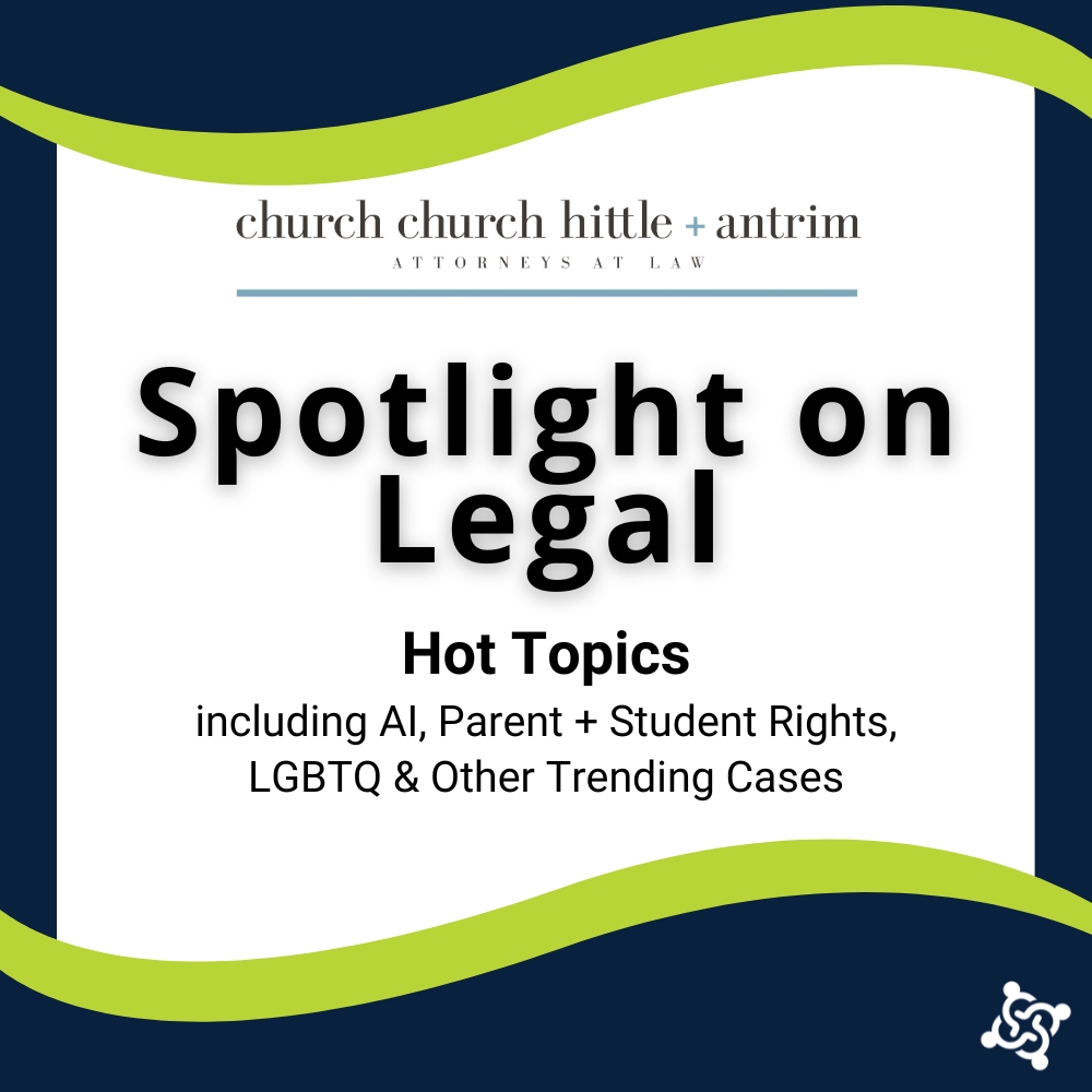 Spotlight on Legal: Hot Topics