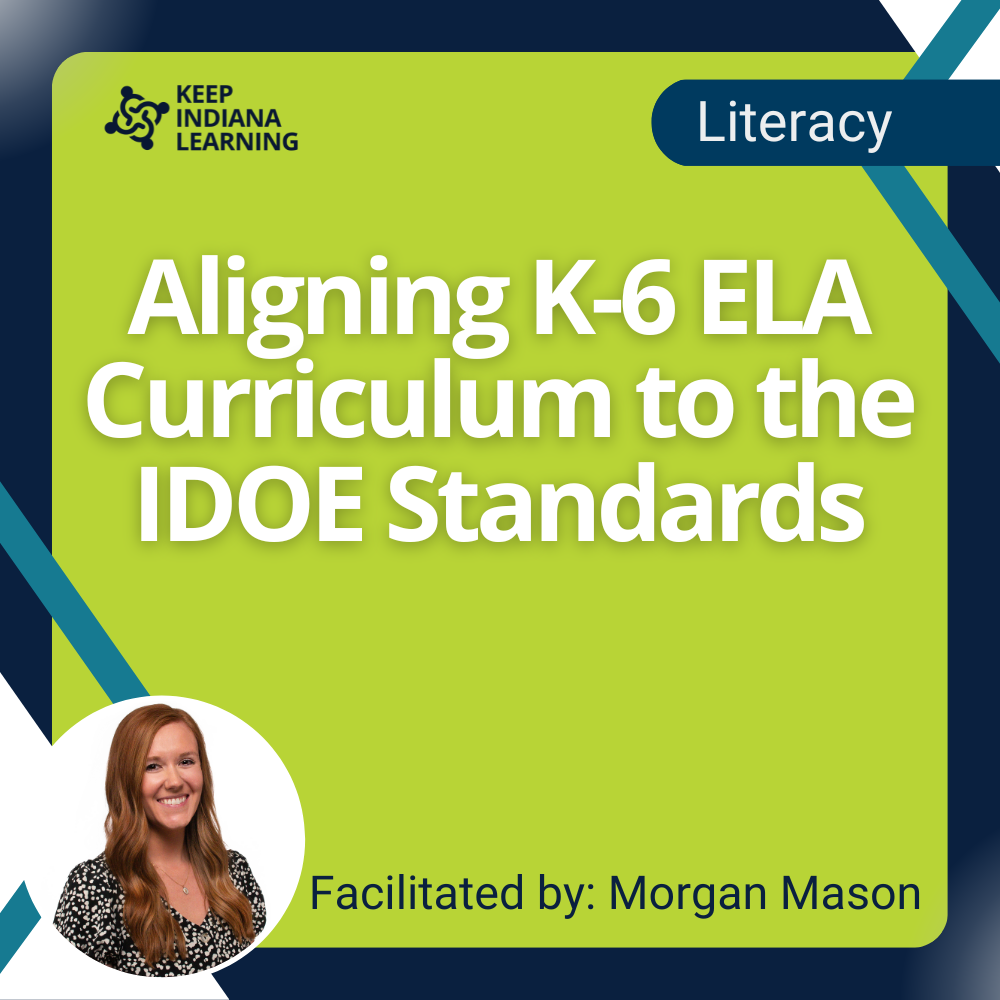 Aligning K-6 ELA Curriculum to the IDOE Standards