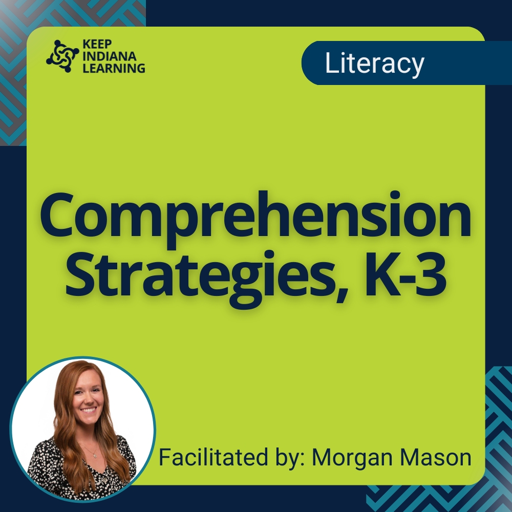 Comprehension Strategies, K-3