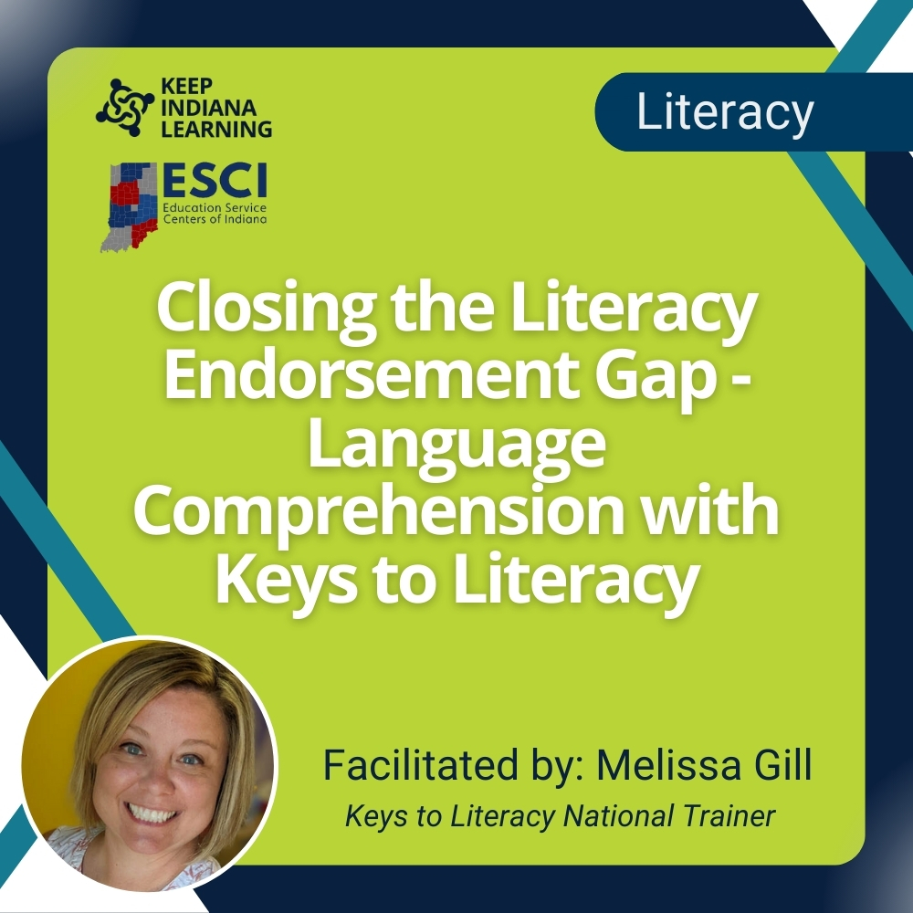 Closing the Literacy Endorsement Gap: Language Comprehension with Keys to Literacy