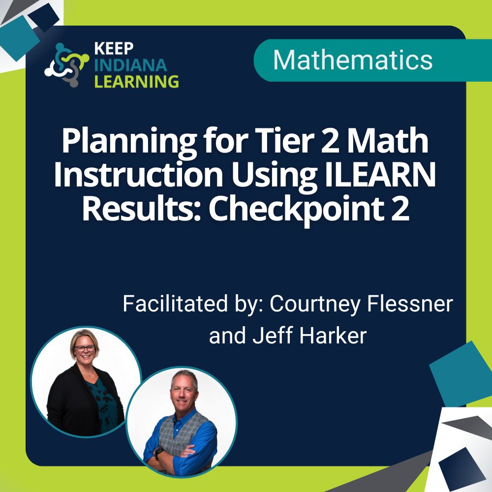 Planning for Tier 2 Math Instruction Using ILEARN Results: Checkpoint 2