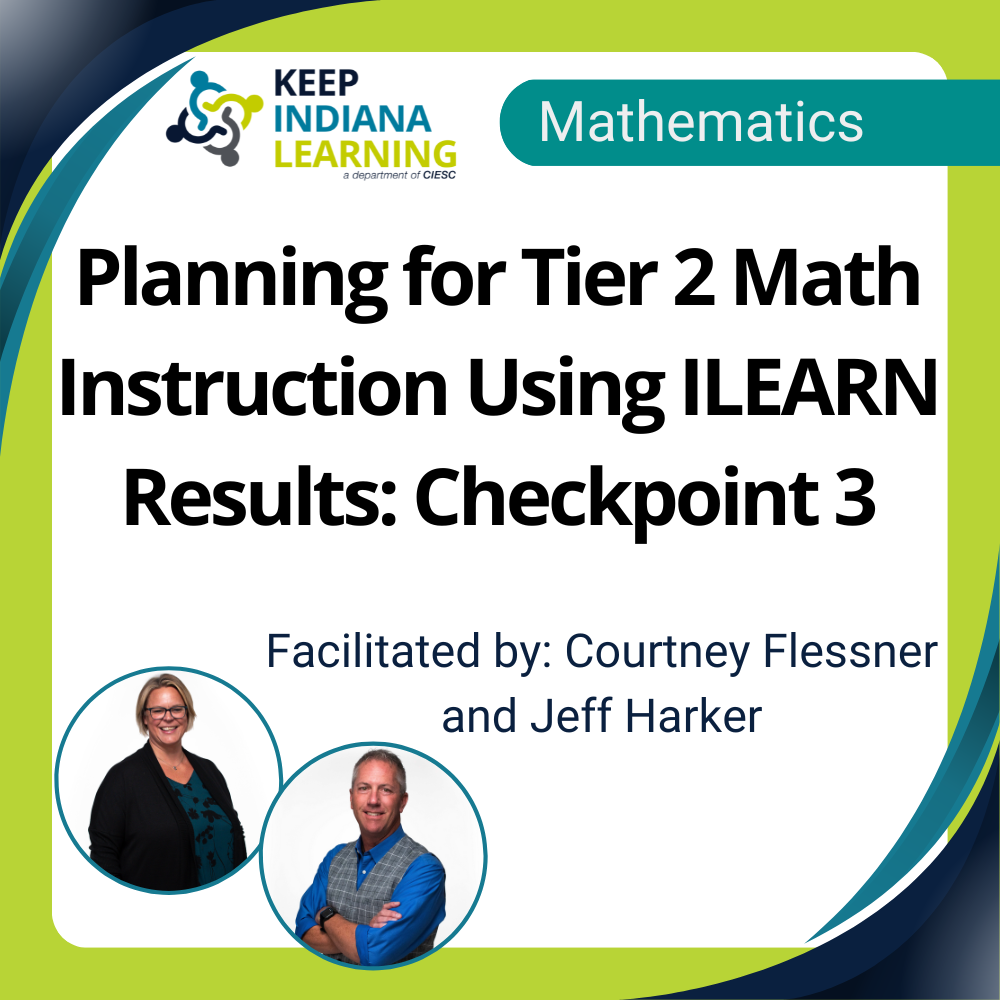 Planning for Tier 2 Math Instruction Using ILEARN Results: Checkpoint 3