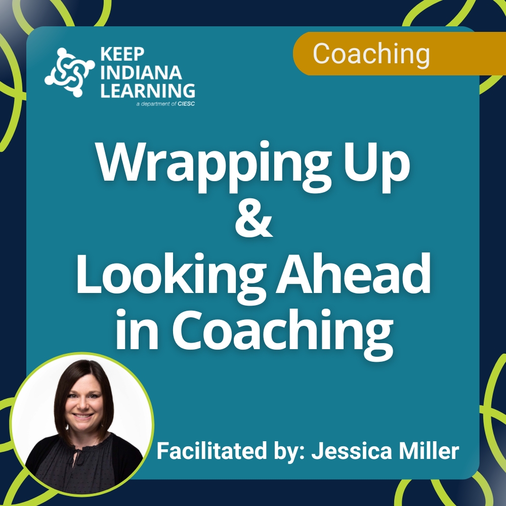 Wrapping Up and Looking Ahead in Coaching