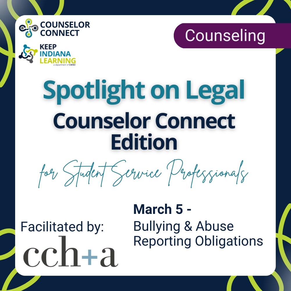 Spotlight on Legal:  Counselor Connect Edition