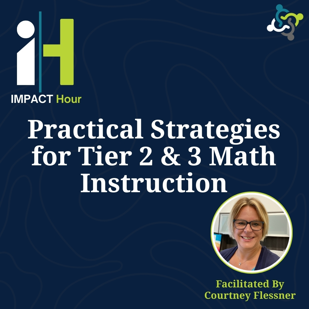 Practical Strategies for Tier 2 & 3 Math Instruction