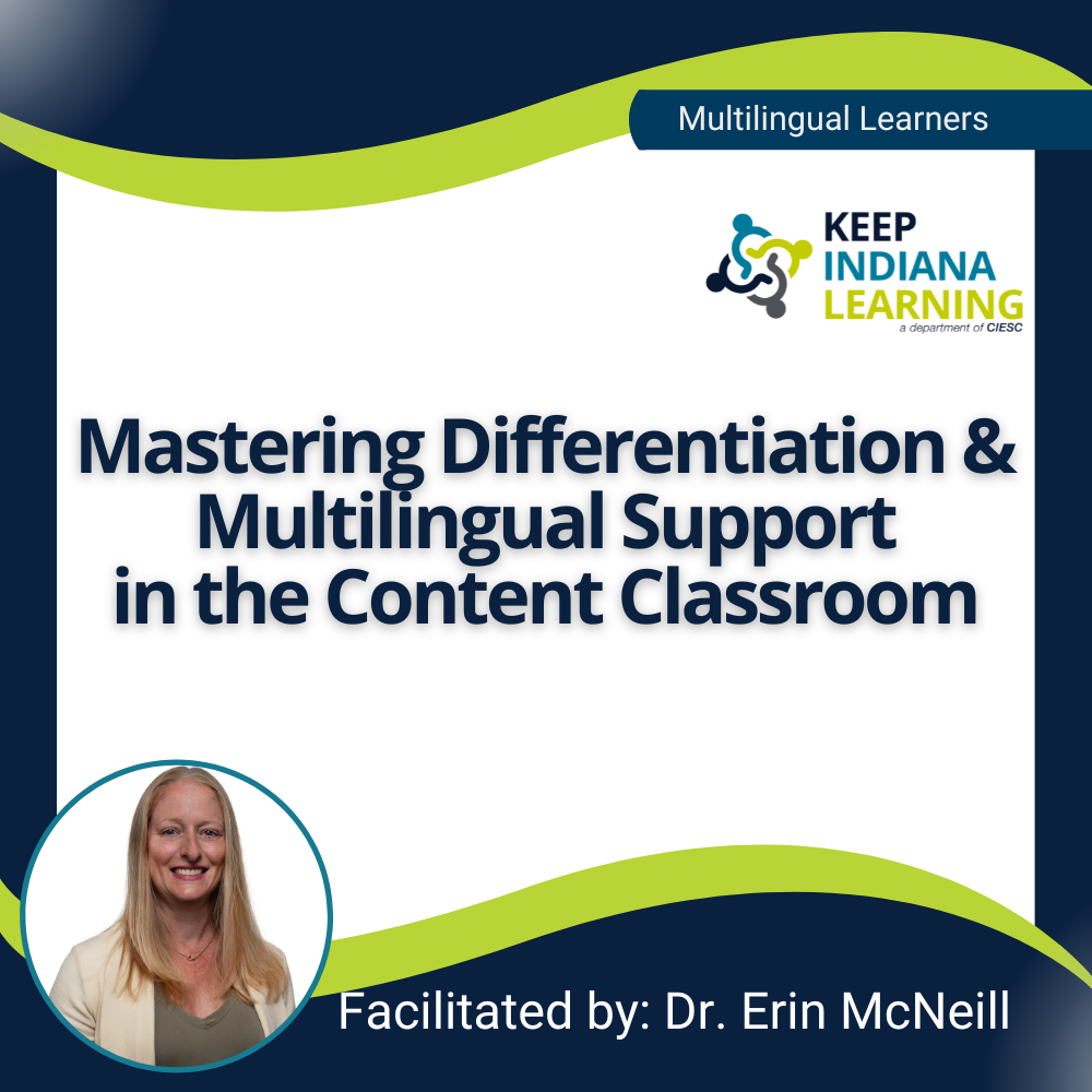 Mastering Differentiation & Multilingual Support in the Content Classroom