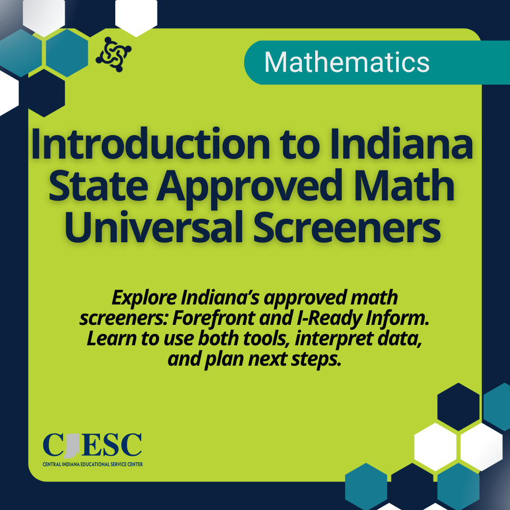 Introduction to Indiana State Approved Math Universal Screeners