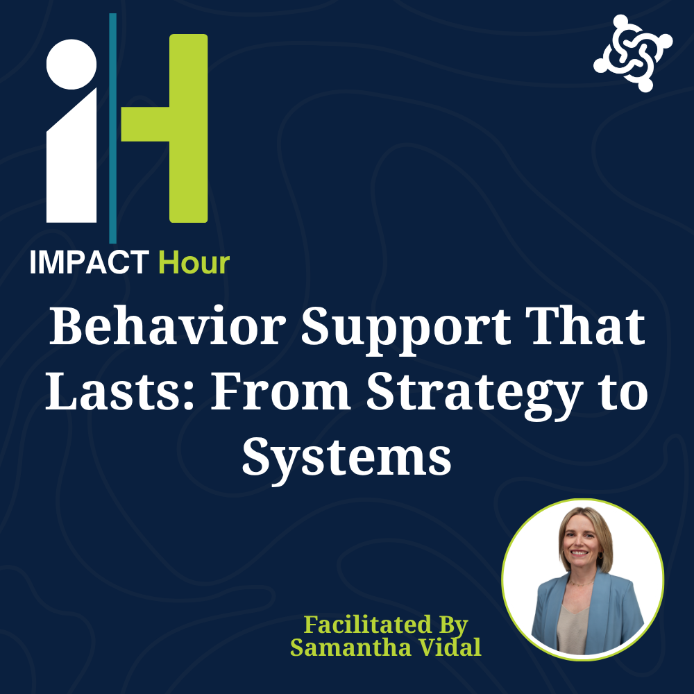 graphic stating title of the workshop: Behavior Support That Lasts: From Strategy to Systems