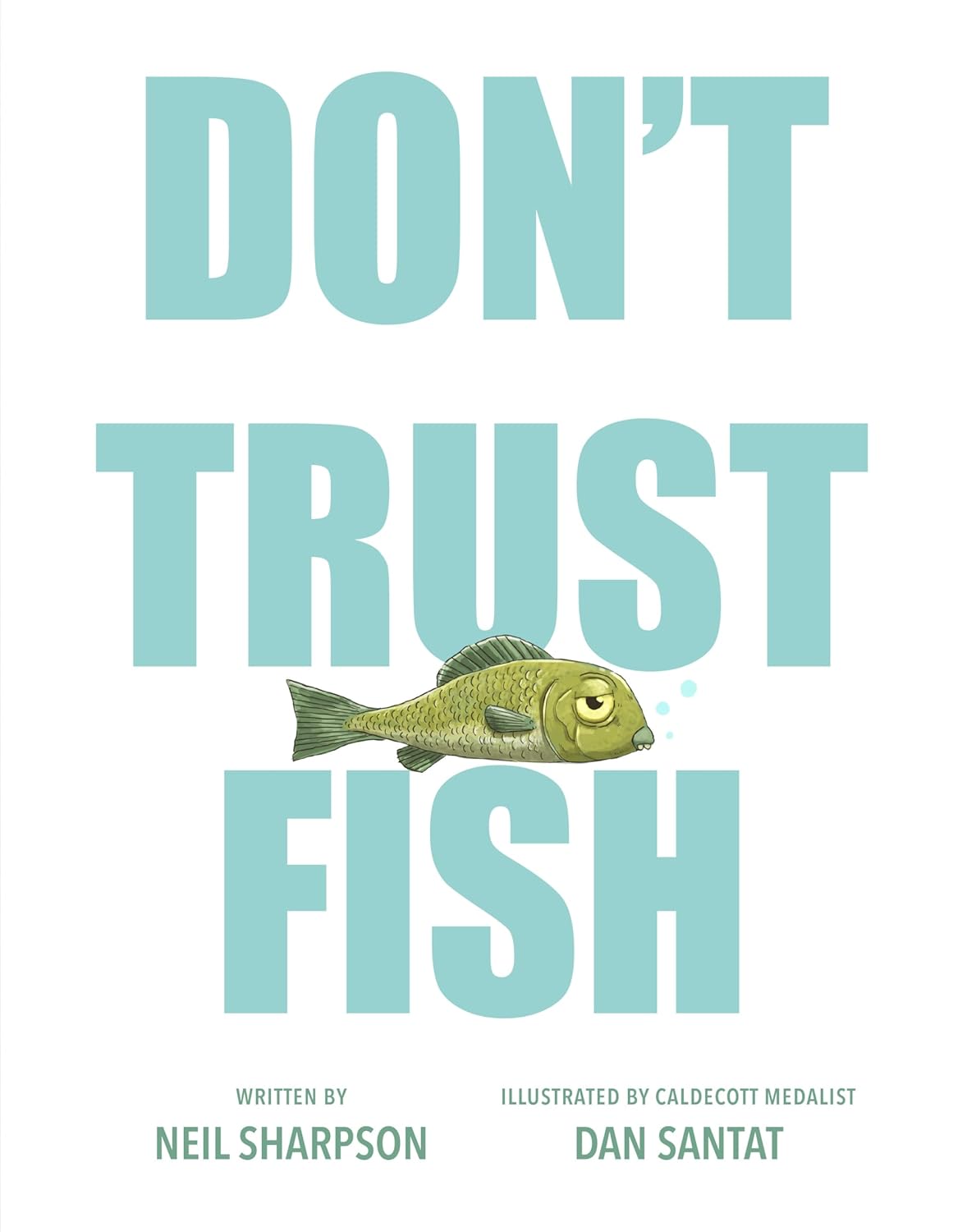 Don’t Trust Fish Neil Sharpson