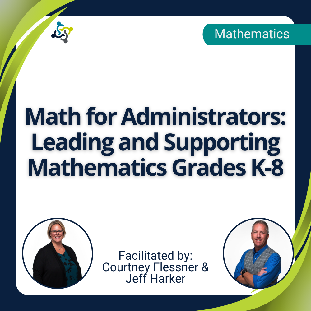 graphic stating the title of the workshop: Math for Administrators: Leading and Supporting Mathematics Grades K-8