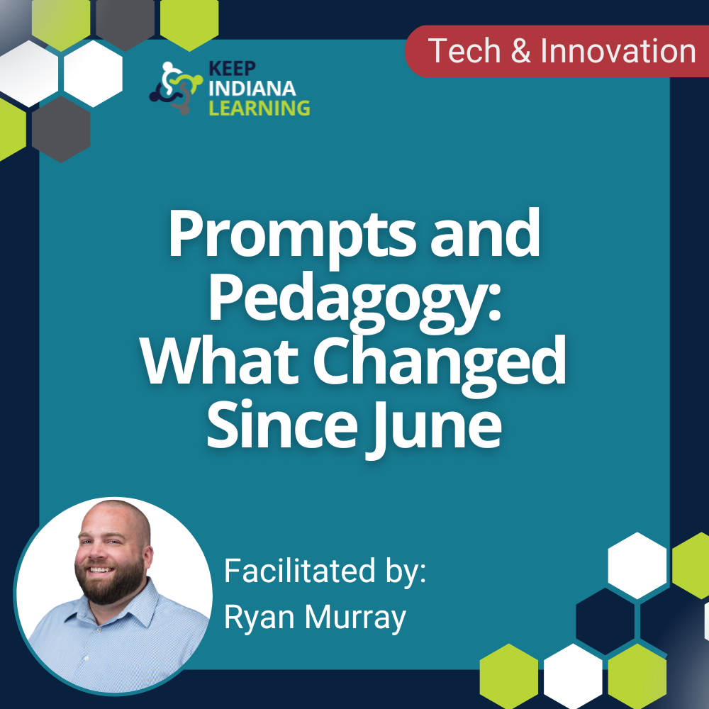graphic stating the title of the workshop: Prompts and Pedagogy: What Changed Since June