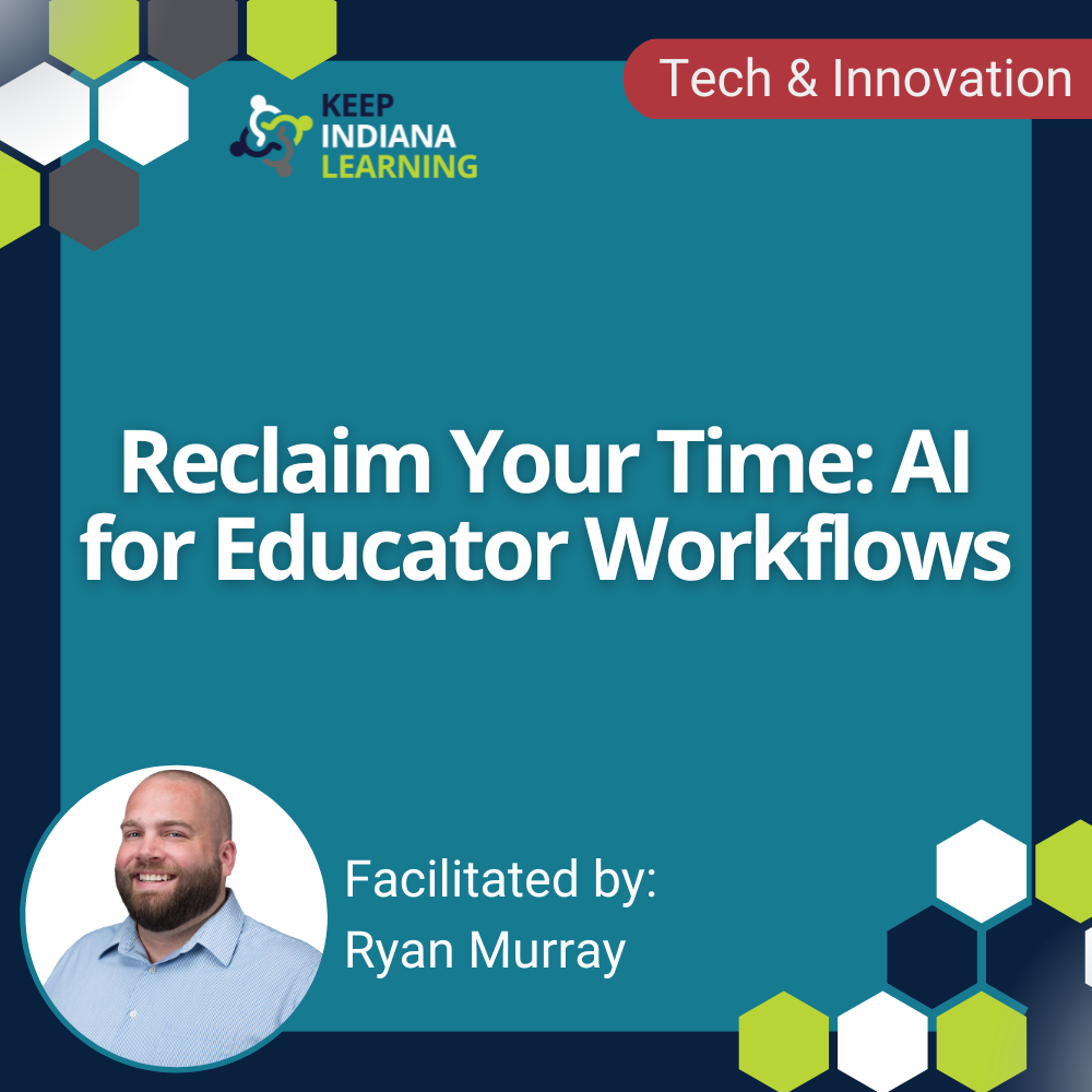 graphic stating the title of the workshop: Reclaim Your Time: AI for Educator Workflows