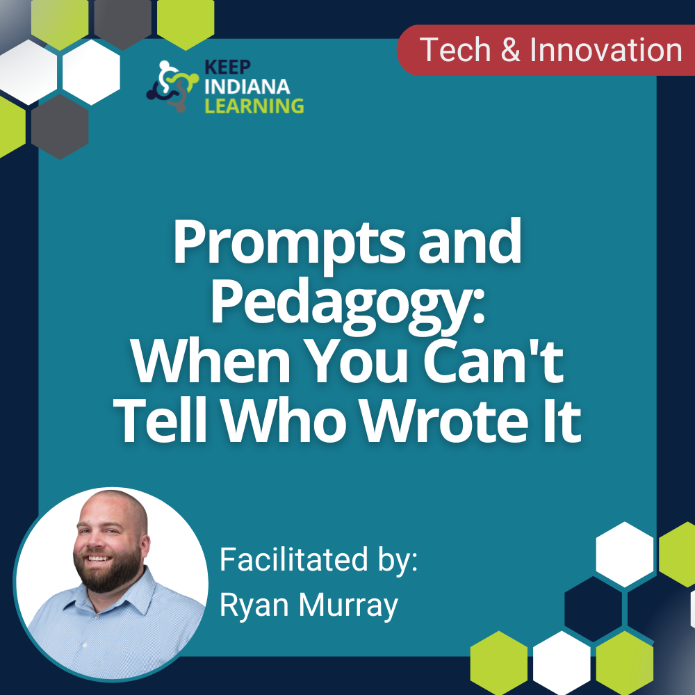 graphic stating the title of the workshop: Prompts and Pedagogy: When You Can't Tell Who Wrote It