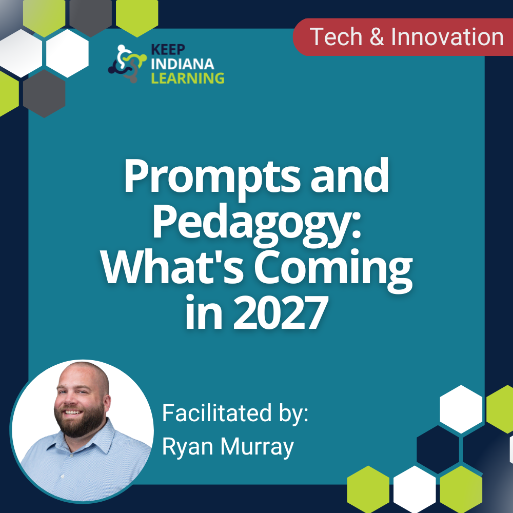 graphic stating the title of the workshop: Prompts and Pedagogy: What's Coming in 2027