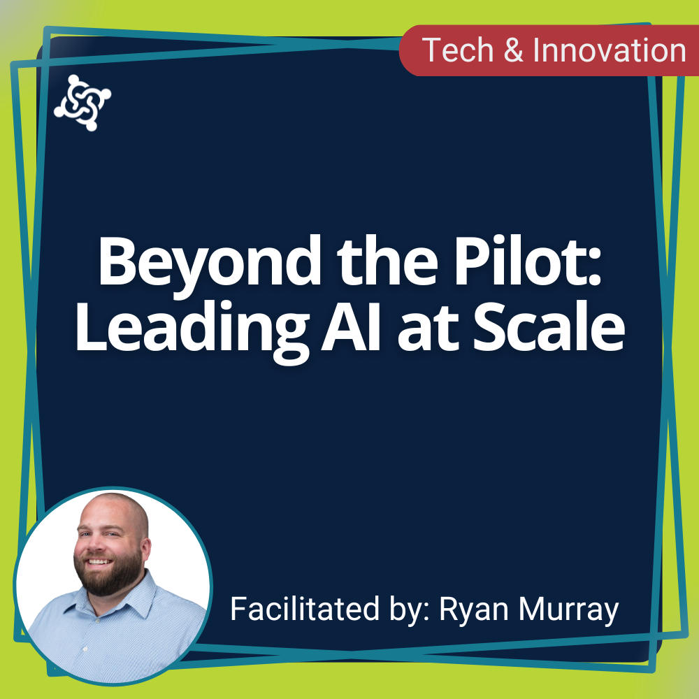 graphic stating the title of the workshop: Beyond the Pilot: Leading AI at Scale